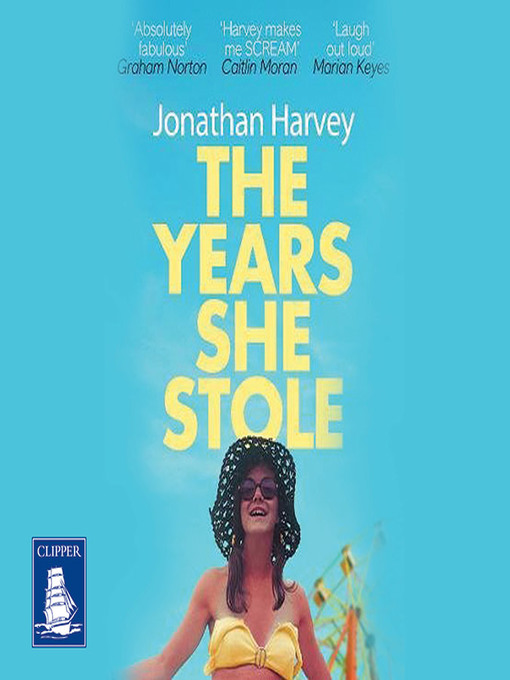 Title details for The Years She Stole by Jonathan Harvey - Available